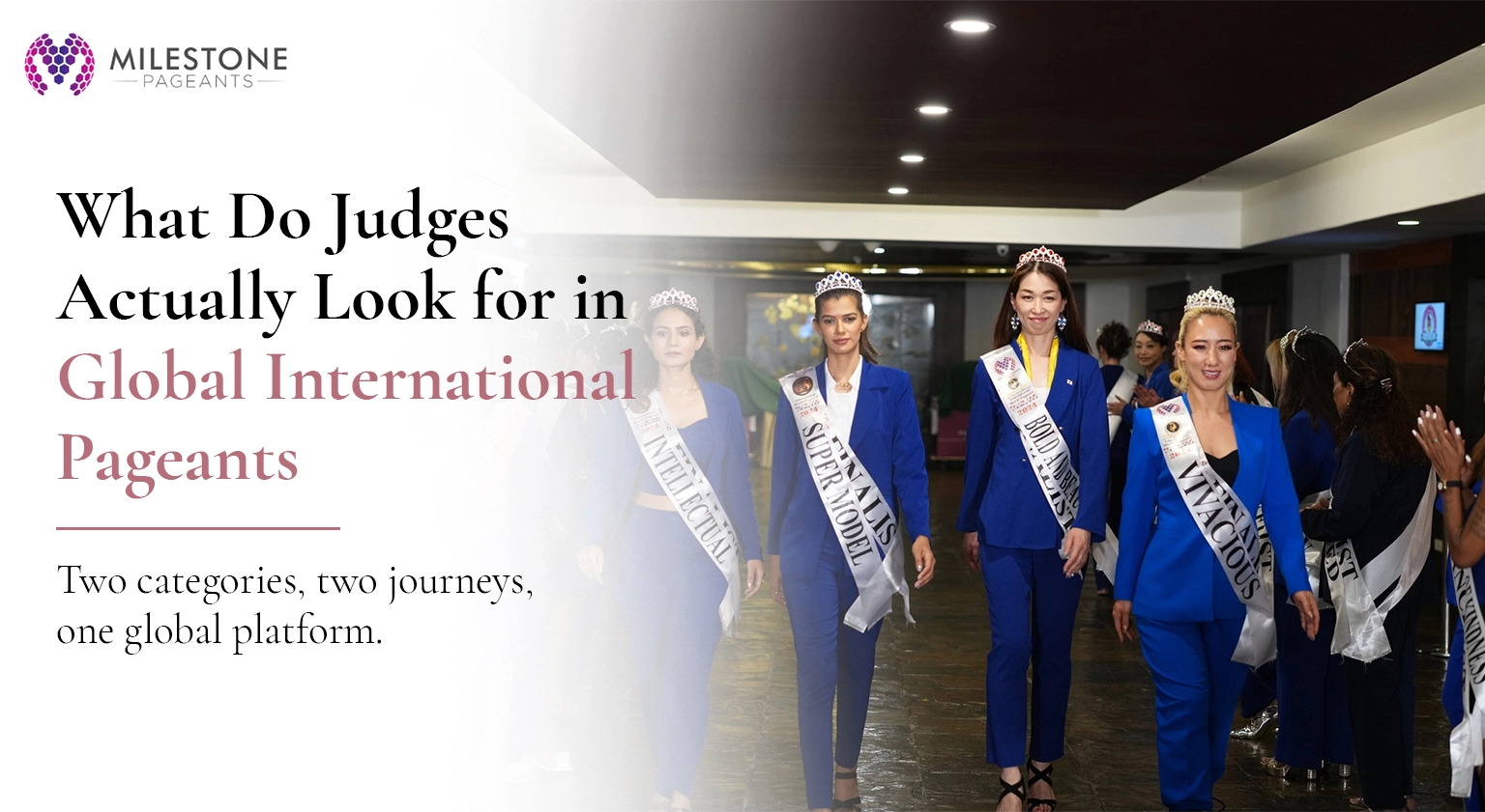 What Do Judges Actually Look for in Global International Pageants