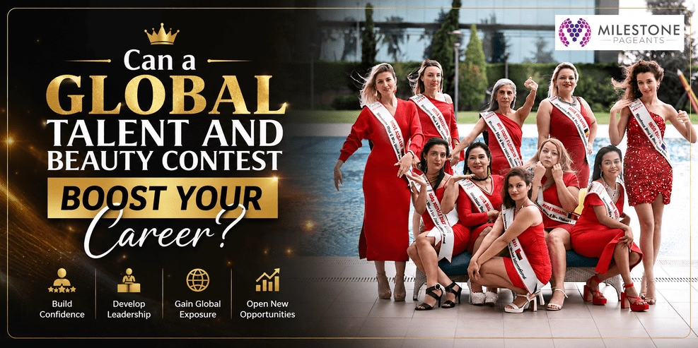 Can a Global Talent and Beauty Contest Boost Your Career?